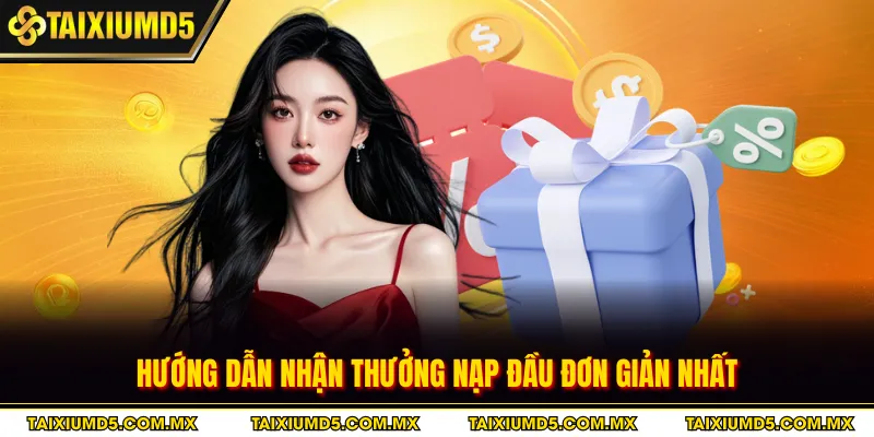 Hướng dẫn nhận thưởng nạp đầu đơn giản nhất