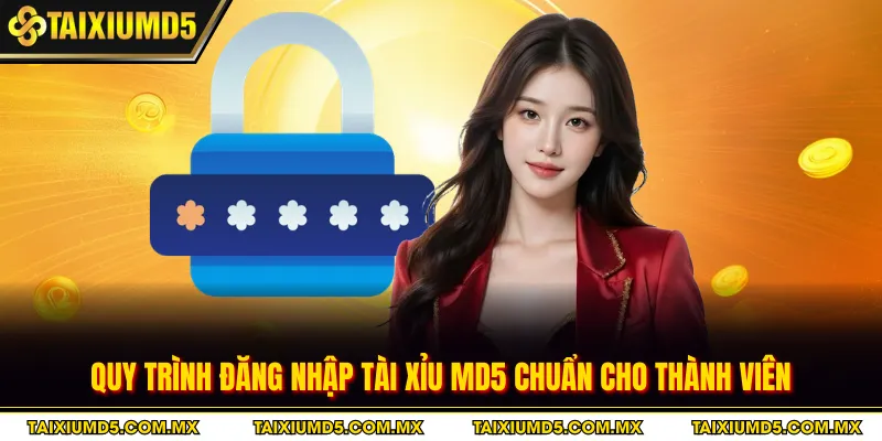 Quy trình đăng nhập tài xỉu MD5 chuẩn cho thành viên