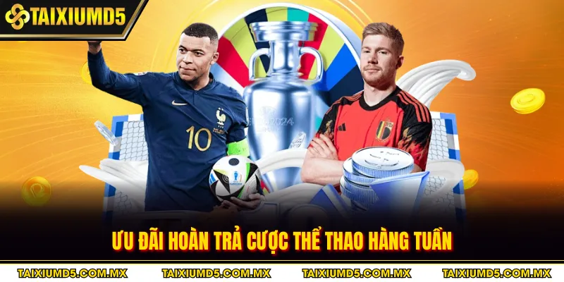 Ưu đãi hoàn trả cược thể thao hàng tuần